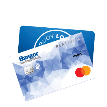 Bangor Savings Bank Debit Mastercard® and Buoy Local Card